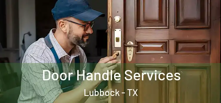 Door Handle Services Lubbock - TX