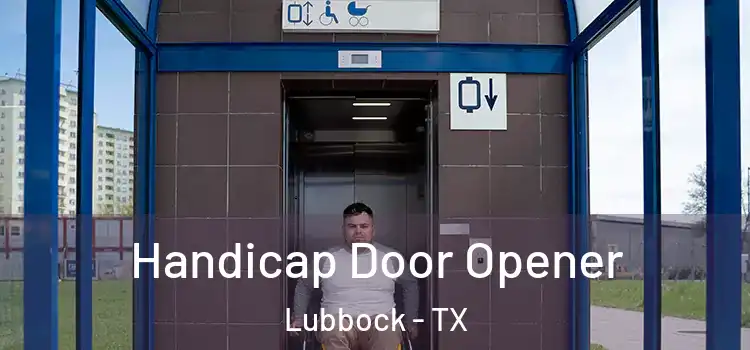 Handicap Door Opener Lubbock - TX