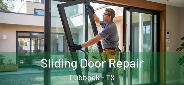 Sliding Door Repair Lubbock - TX