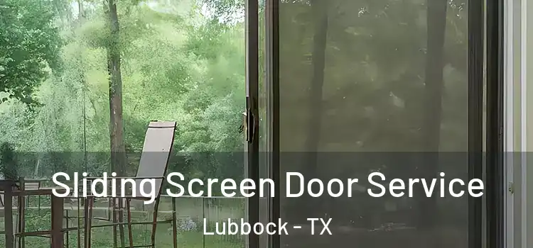 Sliding Screen Door Service Lubbock - TX